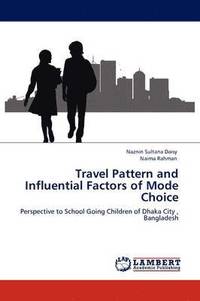 bokomslag Travel Pattern and Influential Factors of Mode Choice