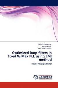 bokomslag Optimized loop filters in fixed WiMax PLL using LMI method
