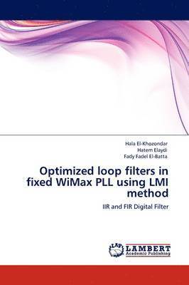 Optimized loop filters in fixed WiMax PLL using LMI method 1