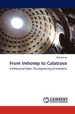 From Imhotep to Calatrava 1