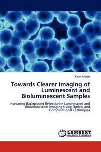 bokomslag Towards Clearer Imaging of Luminescent and Bioluminescent Samples