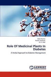 bokomslag Role Of Medicinal Plants In Diabetes
