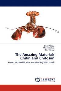 bokomslag The Amazing Materials Chitin and Chitosan