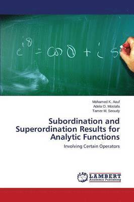 Subordination and Superordination Results for Analytic Functions 1