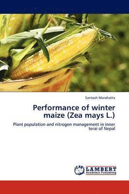 Performance of Winter Maize (Zea Mays L.) 1