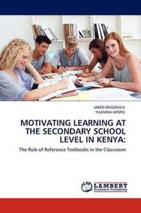 bokomslag Motivating Learning at the Secondary School Level in Kenya
