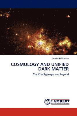 Cosmology and Unified Dark Matter 1