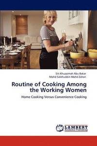 bokomslag Routine of Cooking Among the Working Women