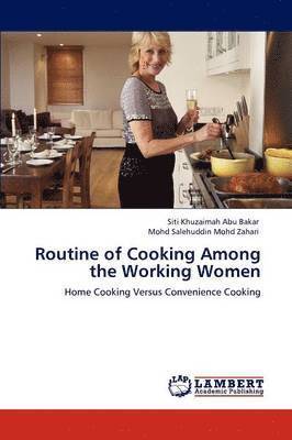 Routine of Cooking Among the Working Women 1