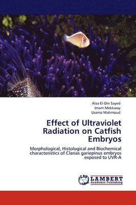 Effect of Ultraviolet Radiation on Catfish Embryos 1