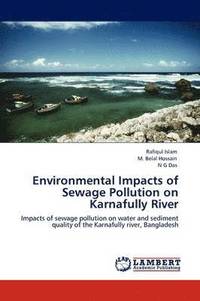 bokomslag Environmental Impacts of Sewage Pollution on Karnafully River