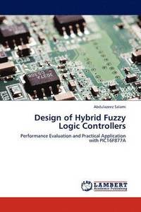 bokomslag Design of Hybrid Fuzzy Logic Controllers
