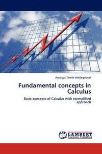 bokomslag Fundamental concepts in Calculus