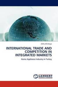 bokomslag International Trade and Competition in Integrated Markets