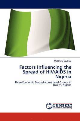 bokomslag Factors Influencing the Spread of HIV/AIDS in Nigeria