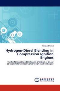 bokomslag Hydrogen-Diesel Blending in Compression Ignition Engines