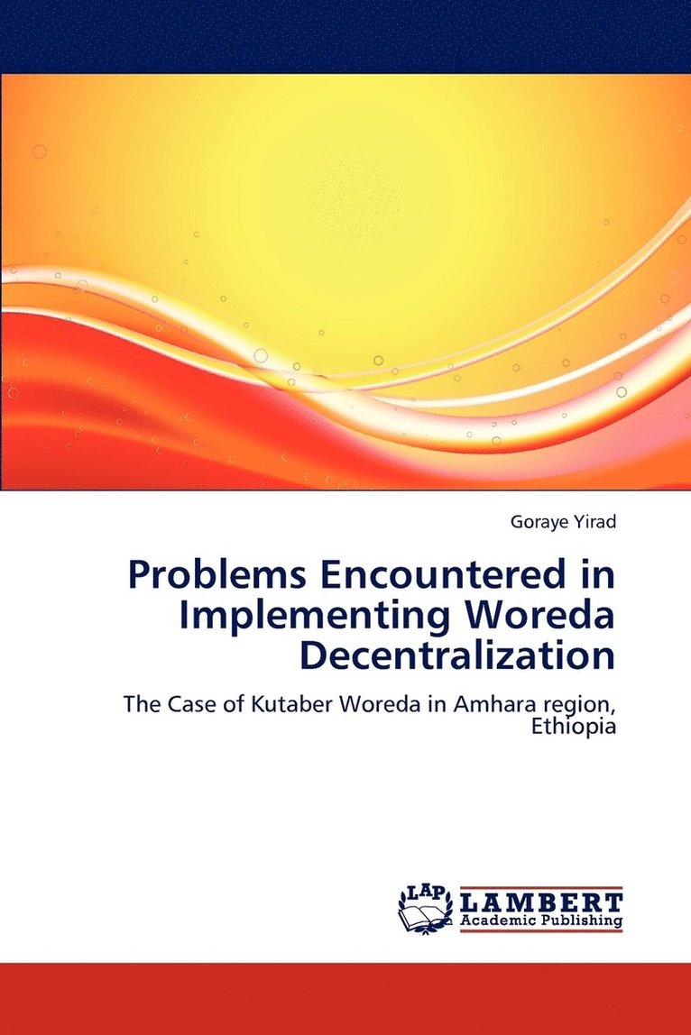 Problems Encountered in Implementing Woreda Decentralization 1