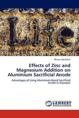 Effects of Zinc and Magnesium Addition on Aluminium Sacrificial Anode 1
