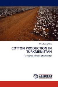 bokomslag Cotton Production in Turkmenistan