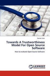 bokomslag Towards a Trustworthiness Model for Open Source Software