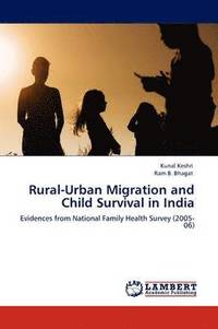 bokomslag Rural-Urban Migration and Child Survival in India
