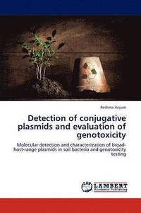 bokomslag Detection of conjugative plasmids and evaluation of genotoxicity