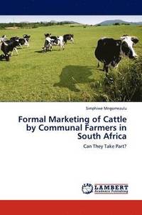 bokomslag Formal Marketing of Cattle by Communal Farmers in South Africa