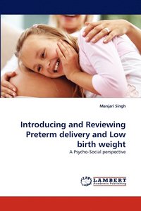 bokomslag Introducing and Reviewing Preterm delivery and Low birth weight