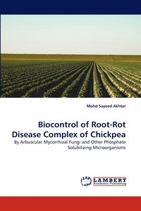 bokomslag Biocontrol of Root-Rot Disease Complex of Chickpea