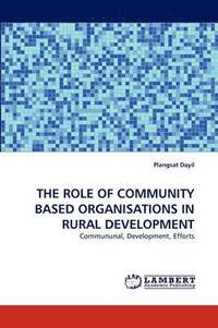 bokomslag The Role of Community Based Organisations in Rural Development