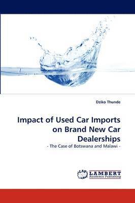 Impact of Used Car Imports on Brand New Car Dealerships 1