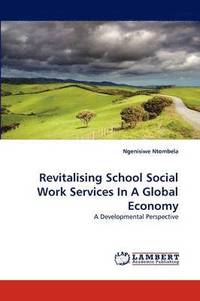 bokomslag Revitalising School Social Work Services in a Global Economy