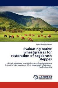 bokomslag Evaluating native wheatgrasses for restoration of sagebrush steppes