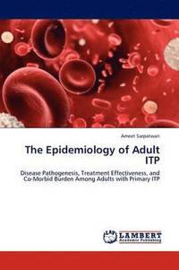 bokomslag The Epidemiology of Adult ITP