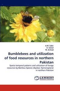 bokomslag Bumblebees and utilization of food resources in northern Pakistan