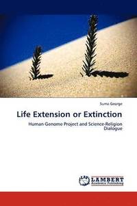 bokomslag Life Extension or Extinction