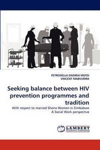 bokomslag Seeking Balance Between HIV Prevention Programmes and Tradition