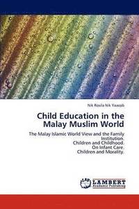 bokomslag Child Education in the Malay Muslim World