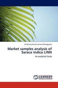 bokomslag Market Samples Analysis of Saraca Indica Linn