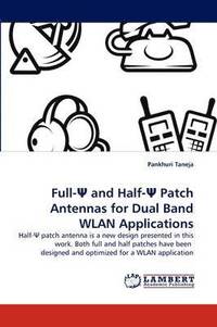 bokomslag Full-&#936; and Half-&#936; Patch Antennas for Dual Band WLAN Applications