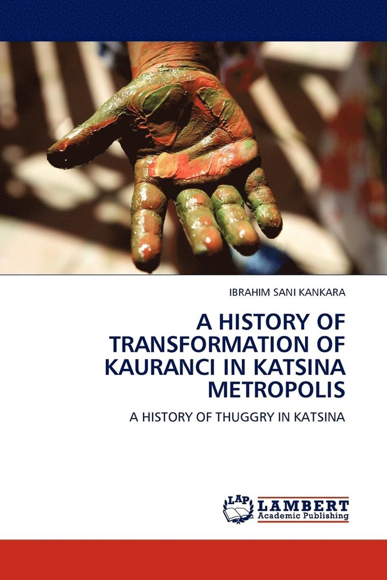 A History of Transformation of Kauranci in Katsina Metropolis 1