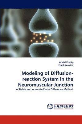 Modeling of Diffusion-Reaction System in the Neuromuscular Junction 1