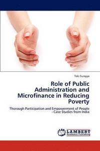 bokomslag Role of Public Administration and Microfinance in Reducing Poverty