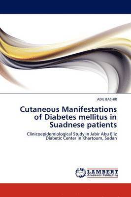 Cutaneous Manifestations of Diabetes mellitus in Suadnese patients 1