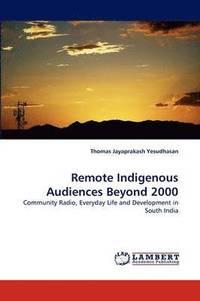 bokomslag Remote Indigenous Audiences Beyond 2000