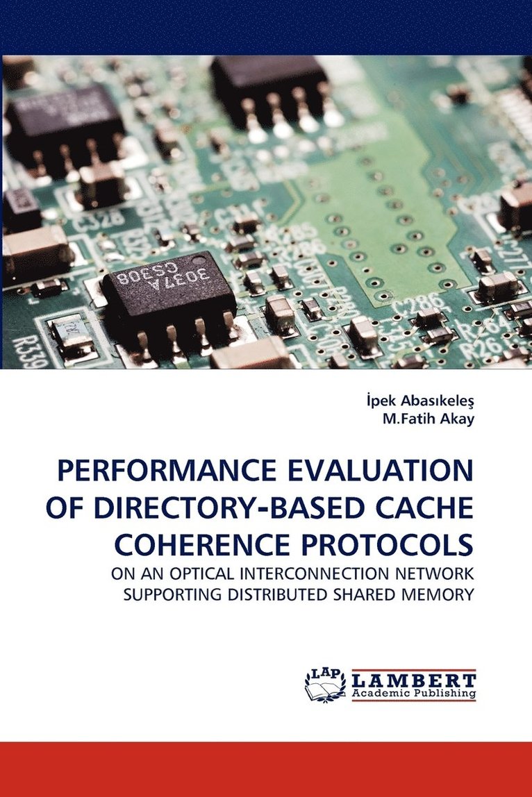 Performance Evaluation of Directory&#8208;based Cache Coherence Protocols 1
