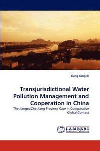 bokomslag Transjurisdictional Water Pollution Management and Cooperation in China