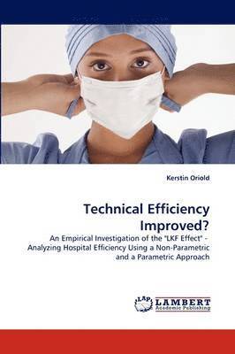 Technical Efficiency Improved? 1