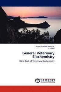 bokomslag General Veterinary Biochemistry
