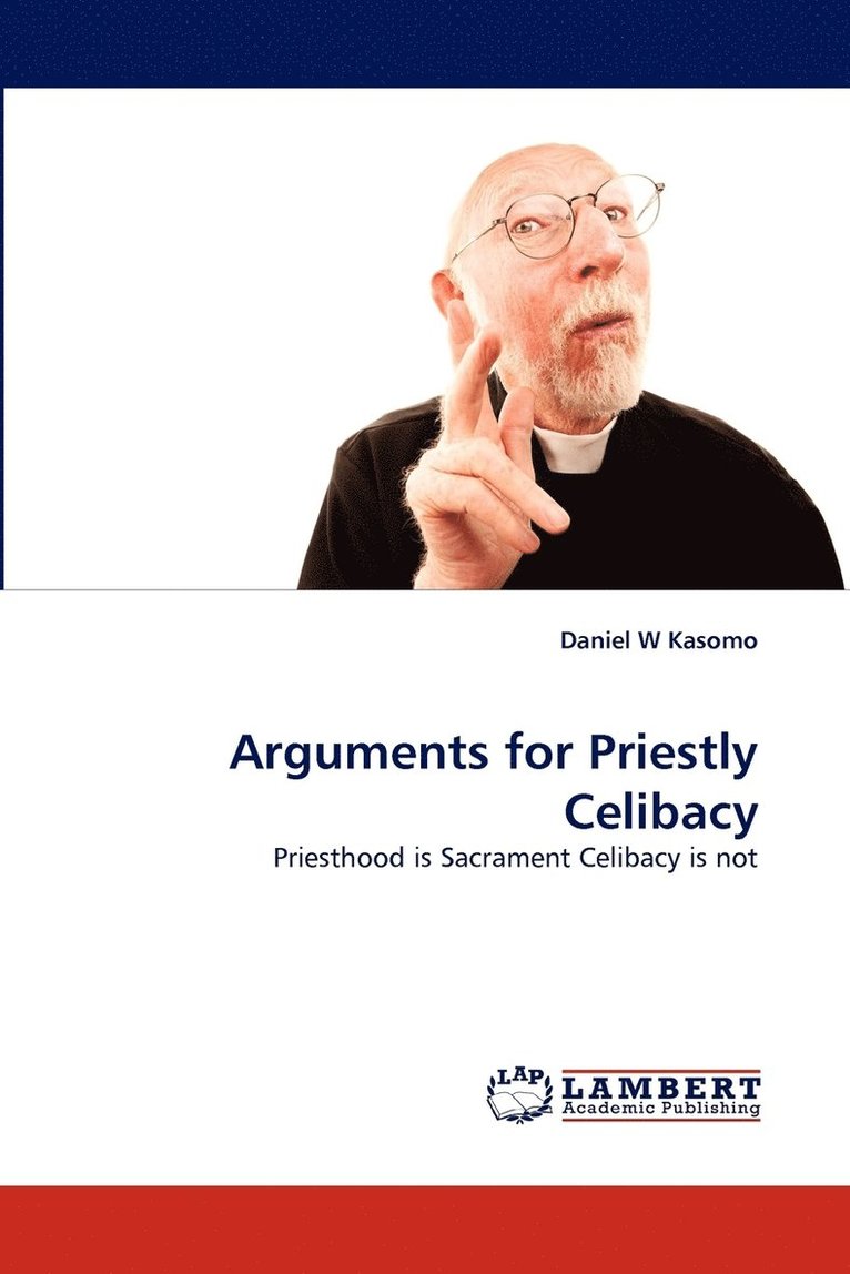 Arguments for Priestly Celibacy 1